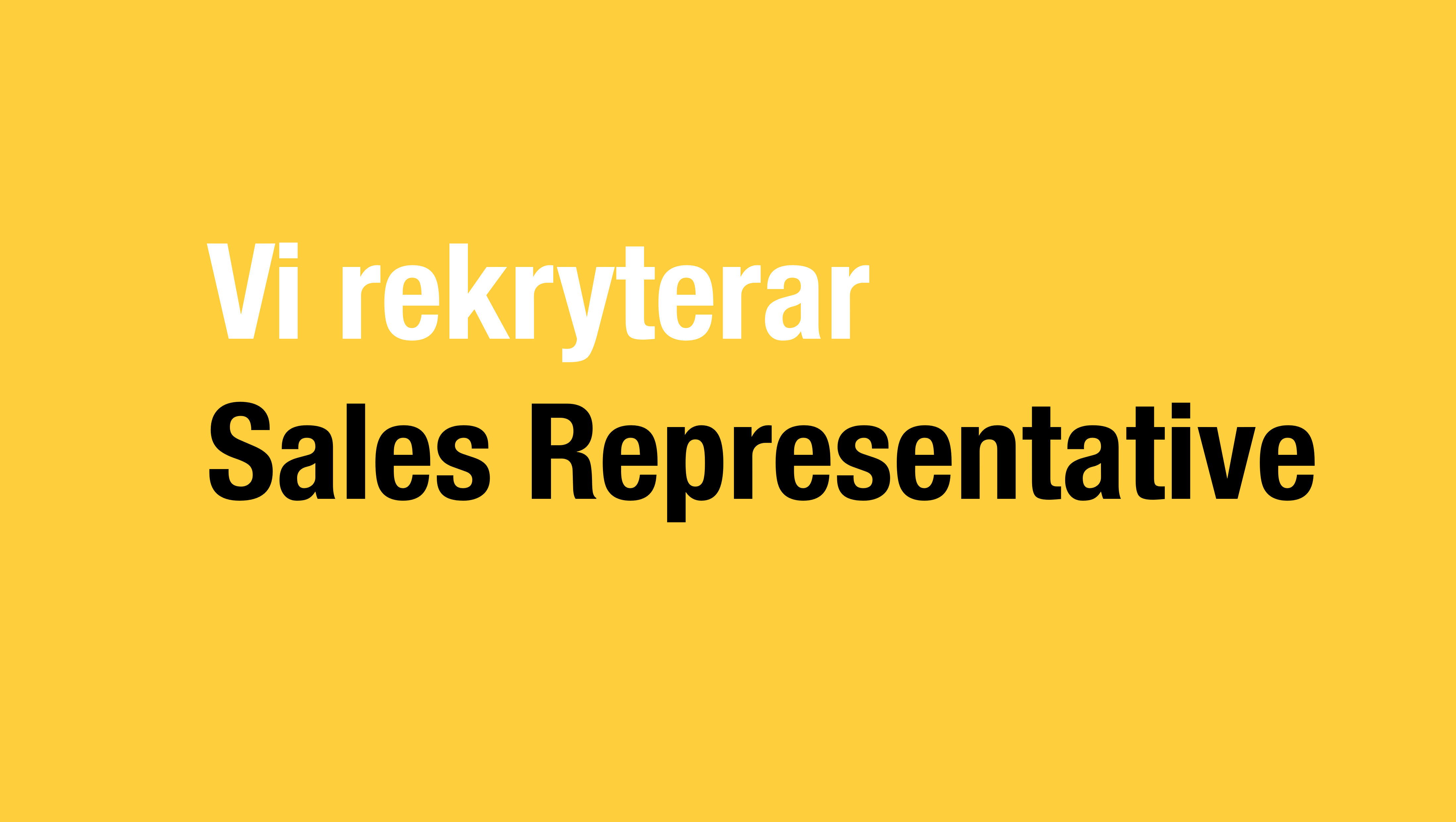 Vi rekryterar nu en Sales Representative Vi rekryterar nu en Sales Representative